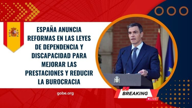 España anuncia reformas en las leyes de Dependencia y Discapacidad para mejorar las prestaciones y reducir la burocracia