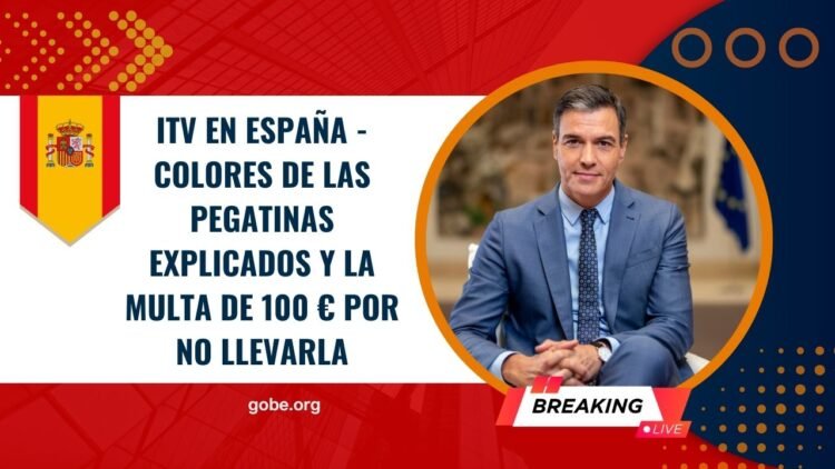 ITV en España - Colores de las Pegatinas Explicados y la Multa de 100 € por No Llevarla