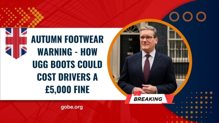 Autumn Footwear Warning - How Ugg Boots Could Cost Drivers A £5,000 Fine