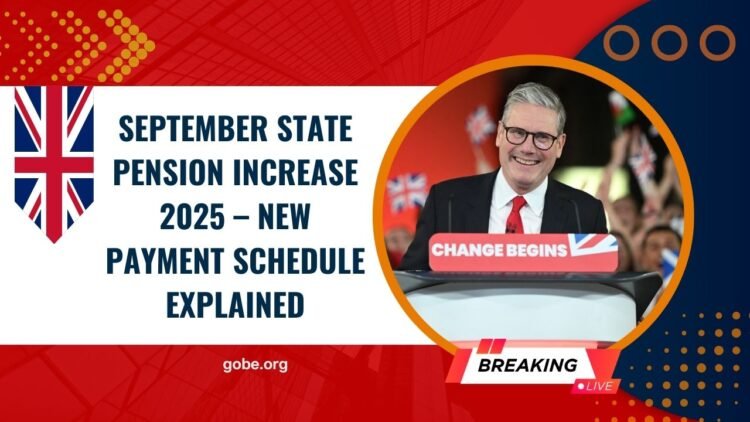September State Pension Increase 2025 – New Payment Schedule Explained